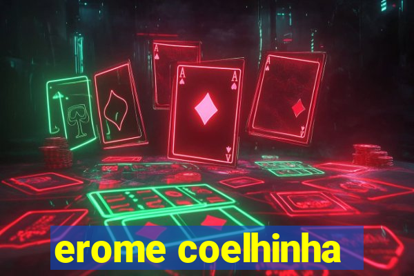 erome coelhinha